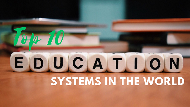 Top 10 Countries with the Best Education Systems in the World