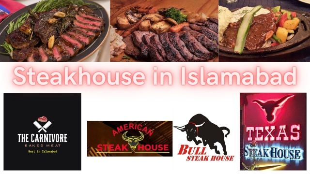 Explore the Top 10 Famous Steakhouse in Islamabad